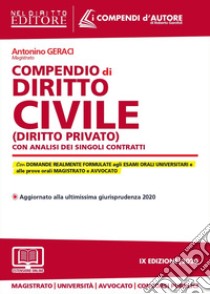 Compendio di diritto civile (diritto privato) con analisi dei singoli contratti. Con espansione online libro di Geraci Antonino