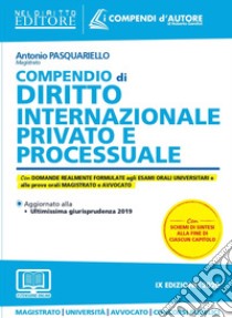 Compendio di diritto internazionale privato e processuale. Con aggiornamento online libro di Pasquariello Antonio