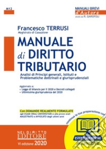 Manuale di diritto tributario. Analisi di principi generali, istituti e problematiche dottrinali e giurisprudenziali. Con Contenuto digitale per accesso on line libro di Terrusi Francesco