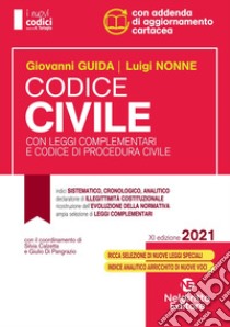 Codice civile con leggi complementari e codice di procedura civile. Concorso magistratura libro di Guida Giovanni; Nonne Luigi