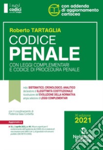 Codice penale con leggi complementari e codice di procedura penale libro di Tartaglia Roberto