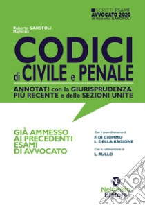 Codici di procedura civile e penale annotati con la giurisprudenza più recente e delle sezioni unite libro di Garofoli Roberto; De Gioia Valerio