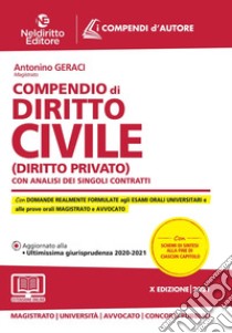 Compendio di diritto civile (Diritto privato). Con analisi dei singoli contratti. Nuova ediz. libro di Geraci Antonio