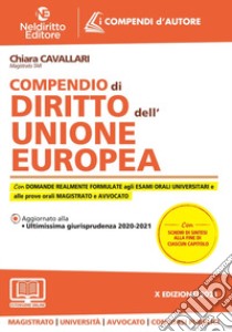 Compendio di diritto dell'Unione Europea libro di Cavallari Chiara