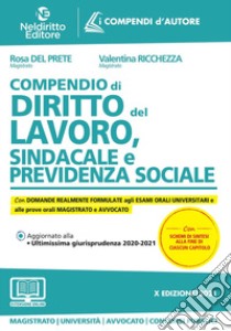 Compendio di diritto del lavoro, sindacale e della previdenza sociale. Con espansione online libro di Del Prete Rosa; Ricchezza Valentina