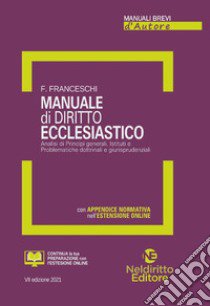 Manuale di diritto ecclesiastico. Nuova ediz. libro di Franceschi Fabio