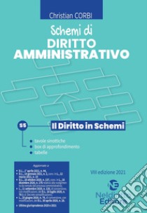 Schemi di diritto amministrativo. Nuova ediz. libro di Corbi Christian