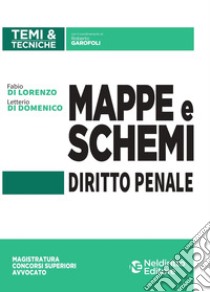 Mappe e schemi di diritto penale libro di Garofoli Roberto