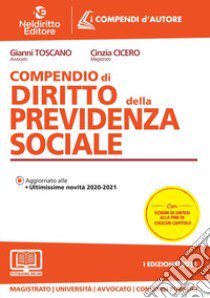 Compendio di previdenza sociale. Nuova ediz. libro di Toscano Gianni; Cicero Cinzia