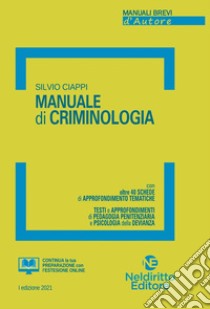 Manuale di criminologia. Nuova ediz. libro di Ciappi Silvio