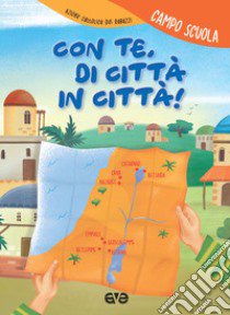 Con te, di città in città. Campo scuola 2020 libro di Azione Cattolica ragazzi (cur.)