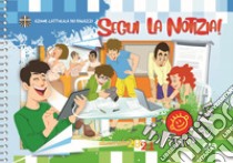 Segui la notizia! Agenda per la famiglia. In famiglia 2021 libro di Azione Cattolica ragazzi (cur.)