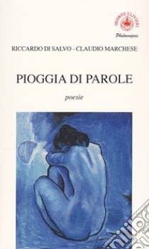 Pioggia di parole libro di Di Salvo Riccardo; Marchese Claudio