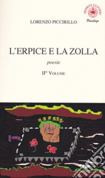 L'erpice e la zolla. Vol. 2 libro di Piccirillo Lorenzo