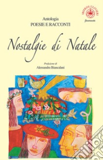 Nostalgie di Natale libro di Ulivieri A. (cur.)