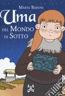 Uma del Mondo di Sotto libro di Baroni Marta