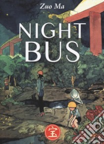 Night bus libro di Ma Zuo