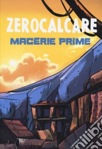 Macerie prime. Cofanetto. Ediz. limitata libro di Zerocalcare