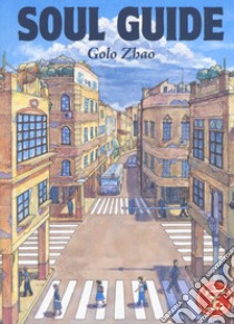 Soul guide libro di Zhao Golo