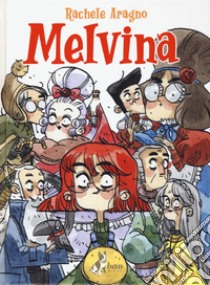 Melvina libro di Aragno Rachele