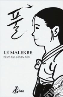 Le malerbe libro di Gendry-Kim Keum Suk