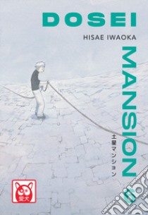 Dosei Mansion. Vol. 6 libro di Iwaoka Hisae