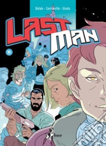 Last man. Vol. 11 libro di Balak; Vivès Bastien; Sanlaville Michaël