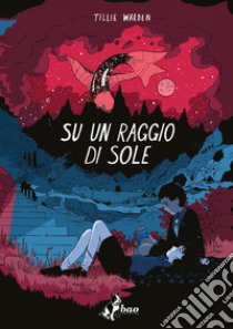 Su un raggio di sole libro di Walden Tillie