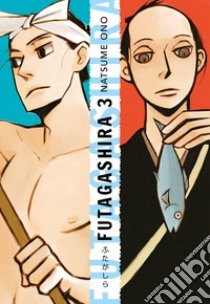 Futagashira. Vol. 3 libro di Natsume Ono
