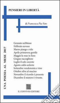 Pensieri in libertà libro di Voto Francesca Pia