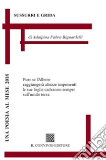 Sussurri e grida libro di Fabra Bignardelli Adalpina