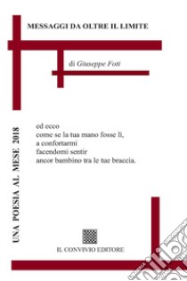 Messaggi da oltre il limite libro di Foti Giuseppe