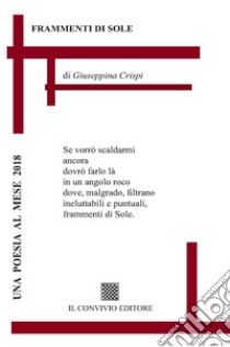 Frammenti di sole libro di Crispi Giuseppina