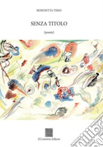 Senza titolo libro di Tiseo Benedetta