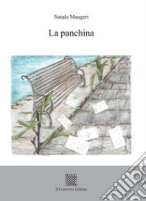 La panchina libro di Maugeri Natale