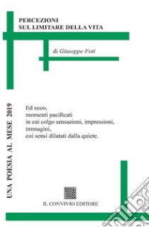 Percezioni sul limitare della vita libro di Foti Giuseppe