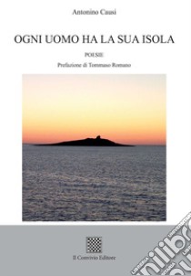 Ogni uomo ha la sua isola libro di Causi Antonino