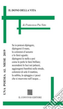 Il dono della vita libro di Voto Francesca Pia