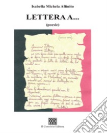 Lettera a... libro di Affinito Isabella Michela