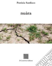 Nuàra libro di Sardisco Patrizia