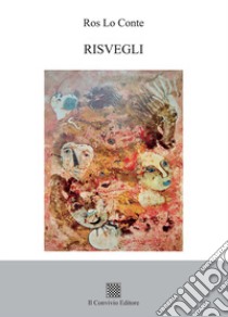 Risvegli libro di Lo Conte Ros