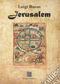 Jerusalem libro di Bazan Luigi