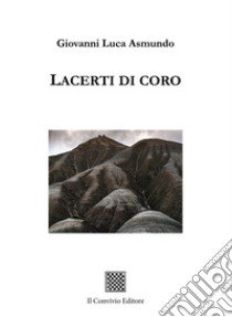 Lacerti di coro libro di Asmundo Giovanni Luca