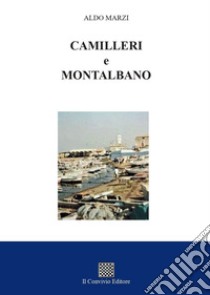 Camilleri e Montalbano libro di Marzi Aldo