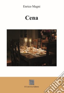 Cena libro di Magni Enrico