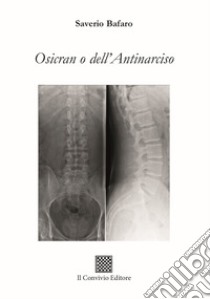 Osicran o dell'Antinarciso libro di Bafaro Saverio