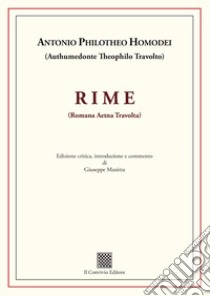 RIME (Romana Aetna Travolta) libro di Filoteo Omodei Antonio; Manitta G. (cur.)