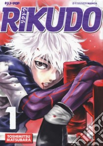 Rikudo. Vol. 1 libro di Matsubara Toshimitsu