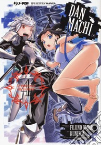 DanMachi. Vol. 4 libro di Omori Fujino; Kunieda