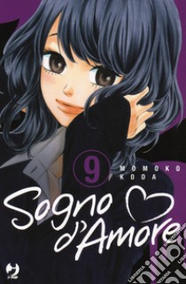 Sogno d'amore. Vol. 9 libro di Koda Momoko